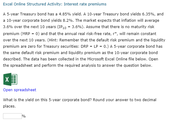  Excel Online Structured Activity: Interest rate premiums A 5-year Treasury bond