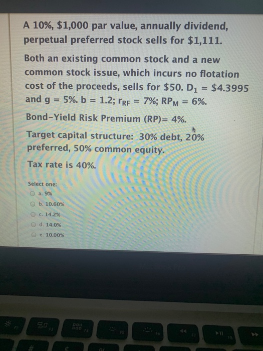  WAC A 10%, $1,000 par value, annually dividend, perpetual preferred stock