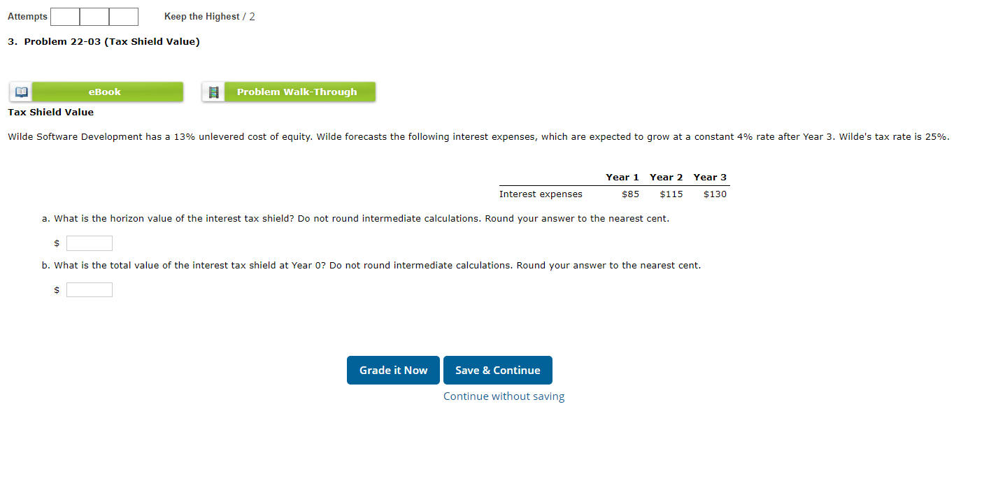 Attempts Keep the Highest / 2 3. Problem 22-03 (Tax Shield