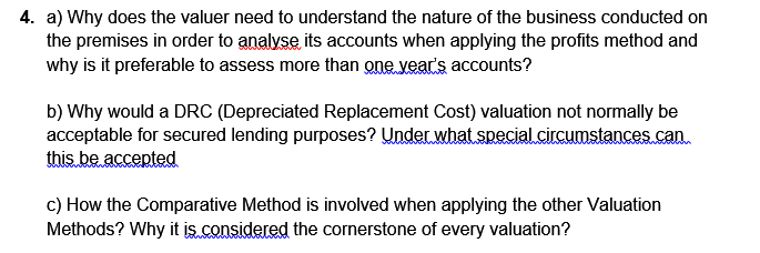 4. a) Why does the valuer need to understand the nature