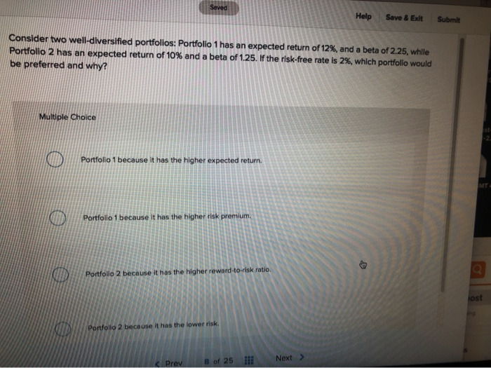  Saved Help Save & Exit Submit Consider two well-diversified portfolios: Portfolio