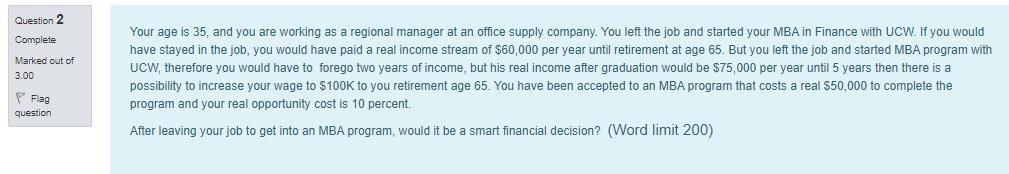  Question 2 Complete Your age is 35 , and you are