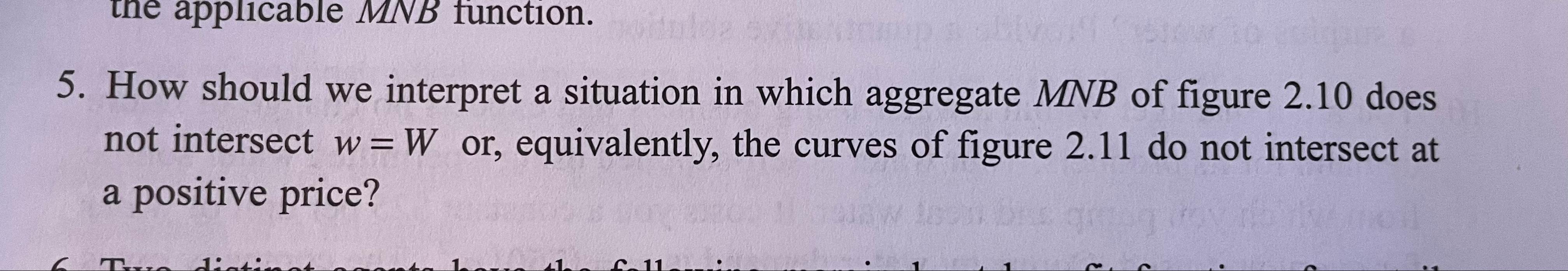 Question: 1. How should we interpret a situation in which aggregate MNB