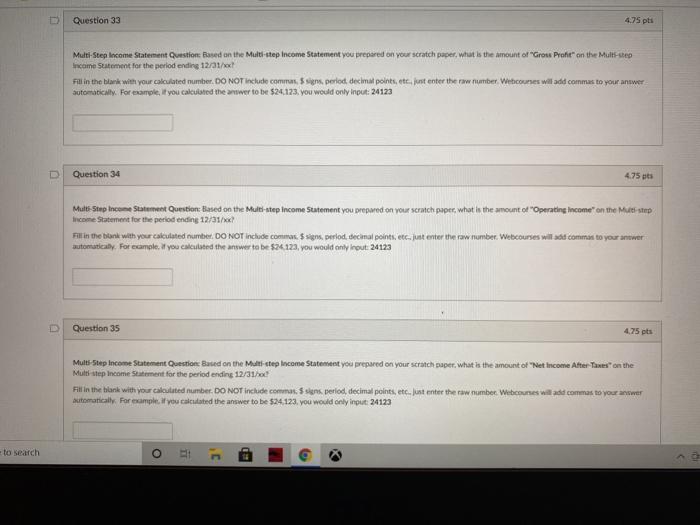 Instructions: Please prepare a Multi-Step Income Statement on your scratch paper based