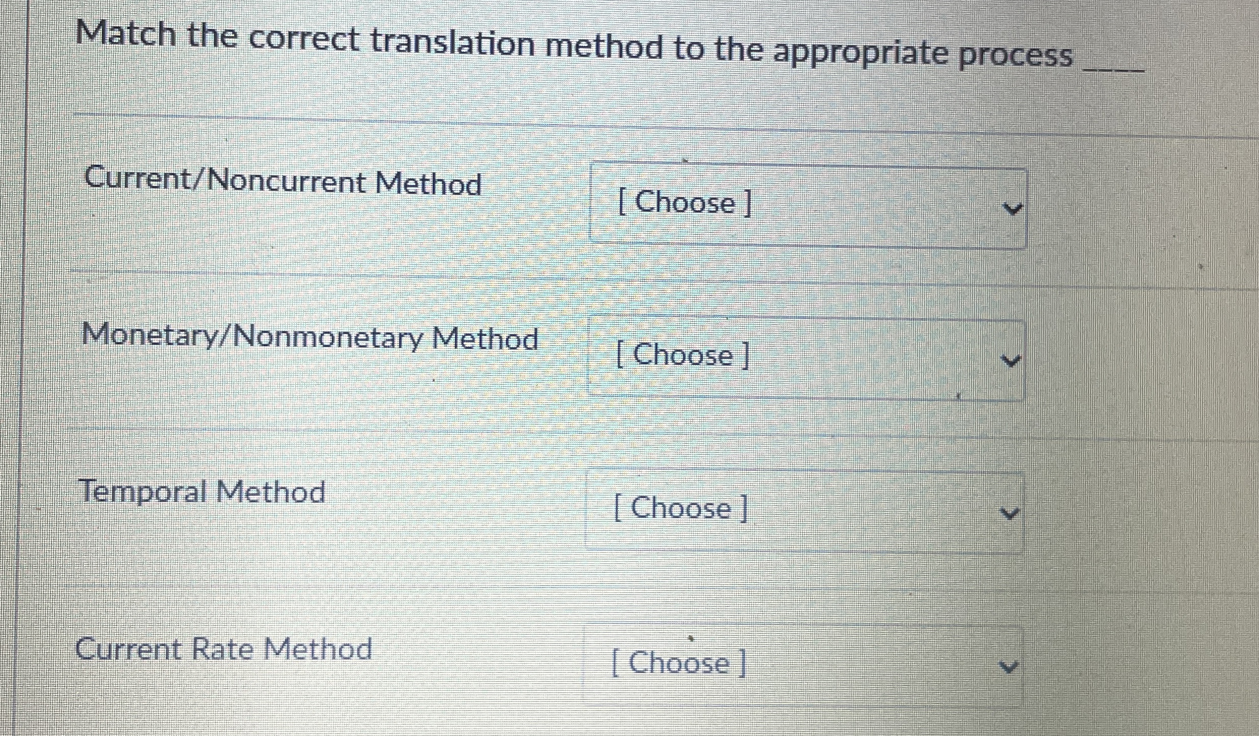  Match the correct translation method to the appropriate process q, Current/Noncurrent