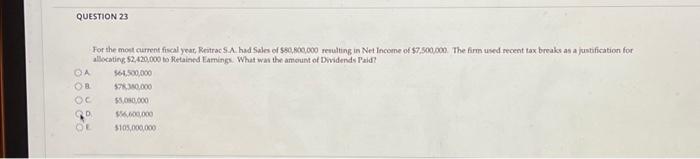 QUESTION 23 OA. B. O C. D. 02 O E. For