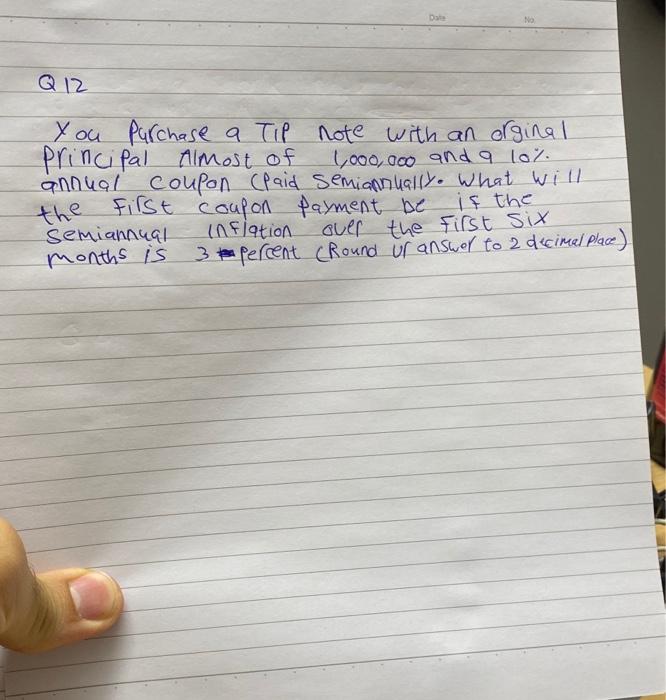  Q12 you Purchase a TIP note with an orginal Principal Almost