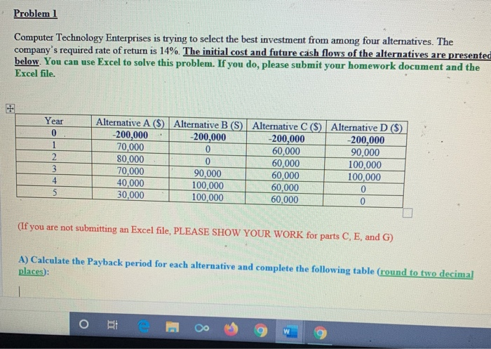  Problem l Computer Technology Enterprises is trying to select the best