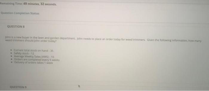  Remaining Time: 49 minutes, 32 seconds. Question Completion Status QUESTIONS John