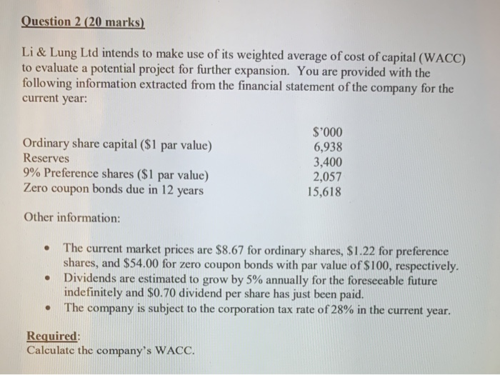  Question 2 (20 marks) Li & Lung Ltd intends to make