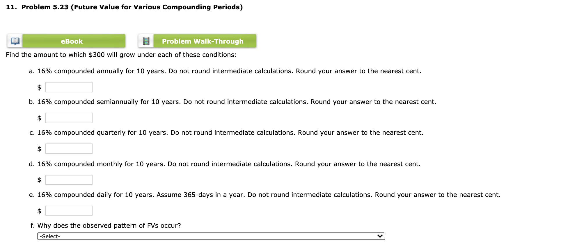  11. Problem 5.23 (Future Value for Various Compounding Periods) eBook Problem