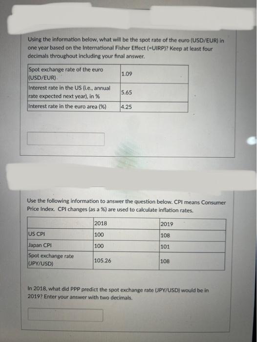  Using the information below, what will be the spot rate of