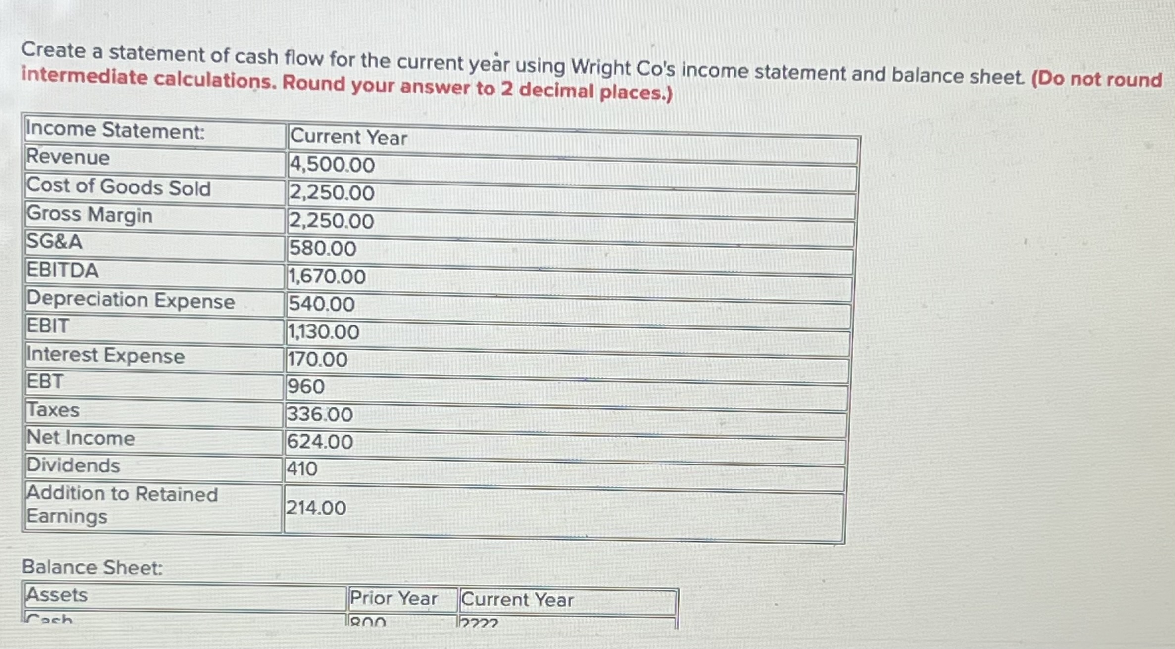  Create a statement of cash flow for the current year using