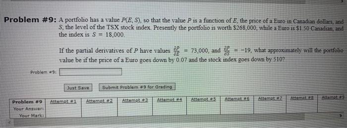  Problem #9: A portfolio has a value P(E, S), so that