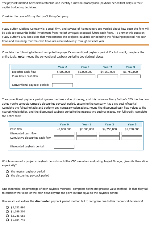 The payback method helps firms establish and identify a maximum acceptable