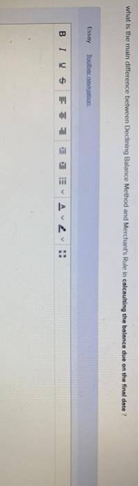  what is the main difference between Declining Balance Method and Merchant's