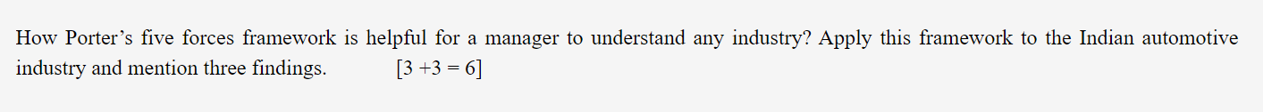  How Porter's five forces framework is helpful for a manager to