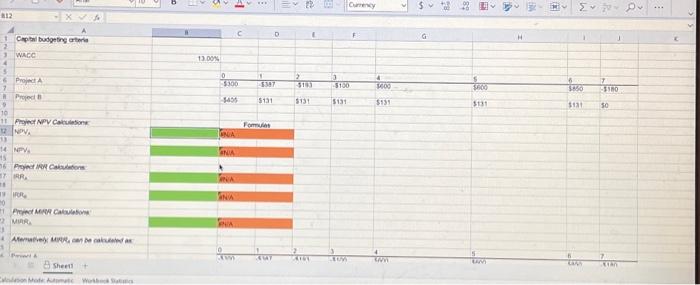 following cash flows: The data has been coliected in the Microsoft Excel