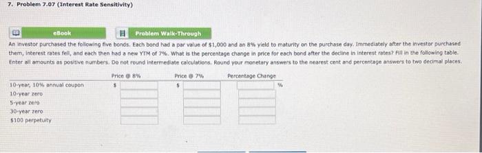  7. Problem 7.07 (Interest Rate Sensitivity) cBook Problem Walk-Through An Investor