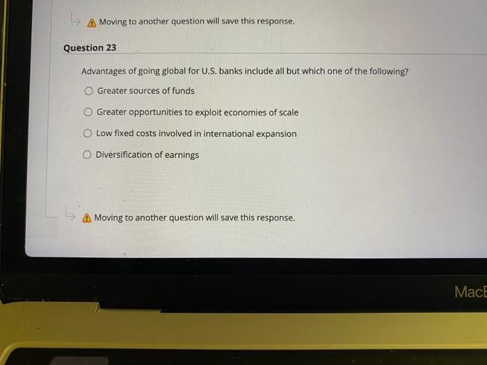  A Moving to another question will save this response. Question 23