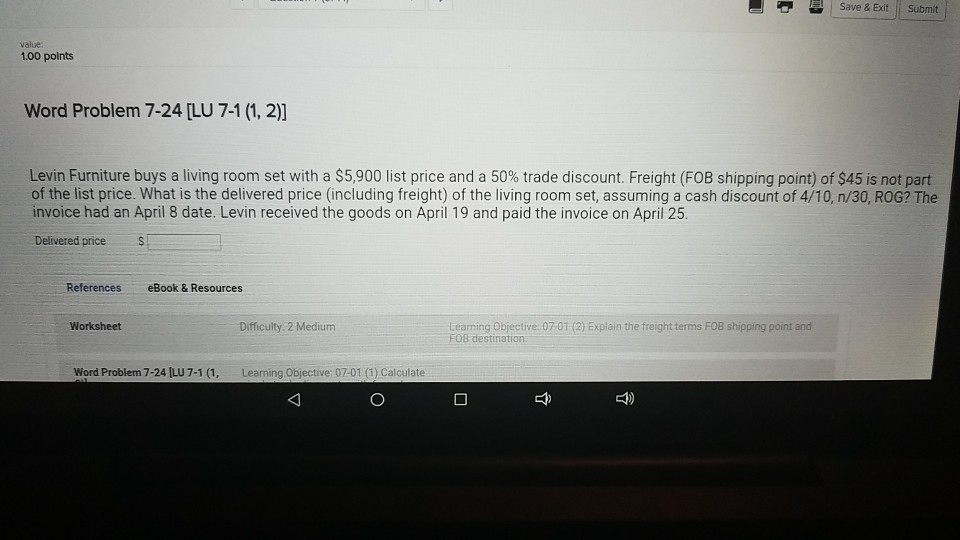 save & Exit value 1.00 points Word Problem 7-24 [LU 7-1