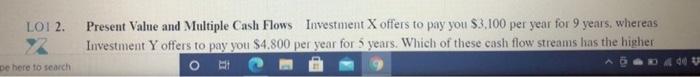 (PV of Y @ 6%) $14,009.25 $15.750.02 $20,219.35 $25,166.26 $30,229.43 LOI 2.