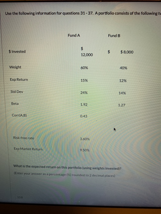 from question 31 about the two funds used to forma portfolio: What