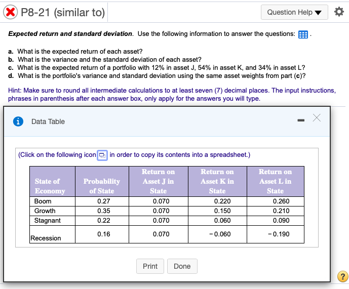  P8-21 (similar to) Question Help Expected return and standard deviation. Use