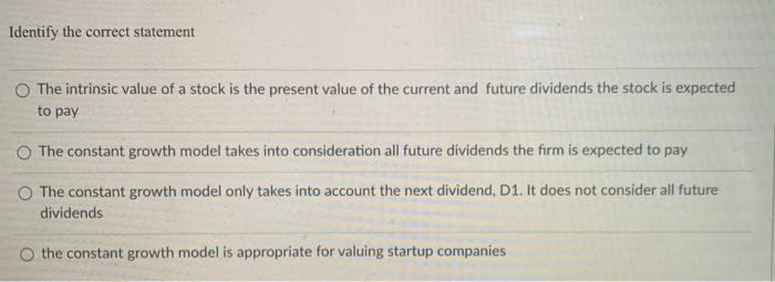 please show work so i can study please Identify the correct statement