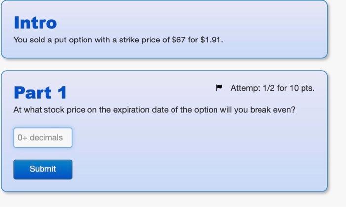  please share excel formulas Intro You sold a put option with