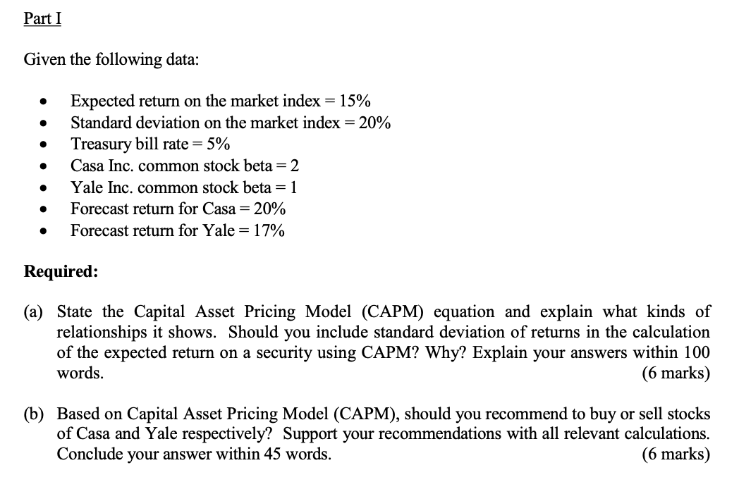 Part I Given the following data: . . Expected return on