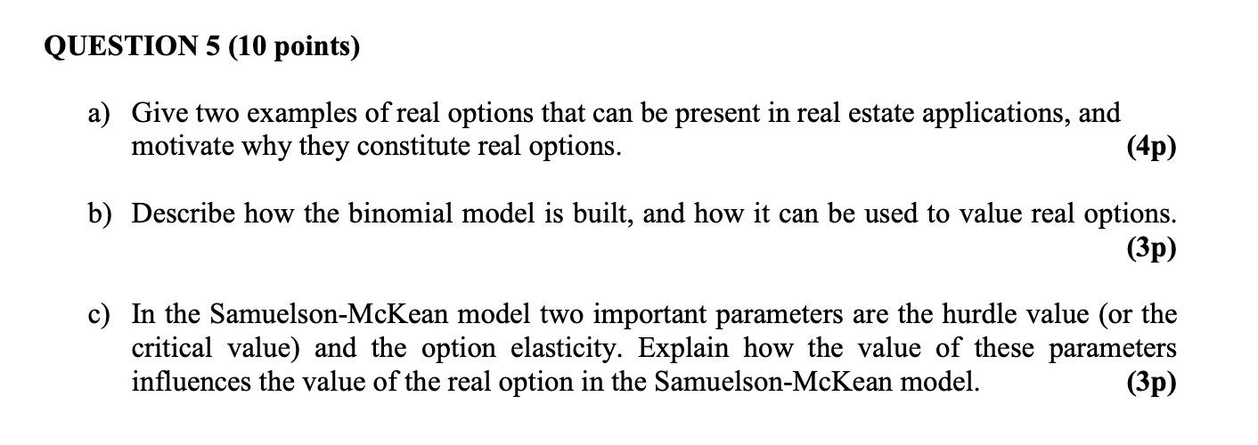 Real option in real estate application and the Samuelson-McKean model QUESTION 5
