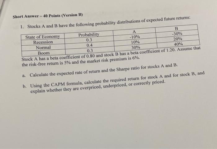  Short Answer - 40 Points (Version B) 1. Stocks A and