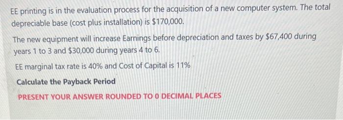  EE printing is in the evaluation process for the acquisition of