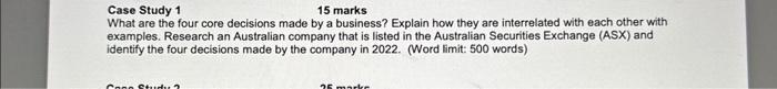  Case Study 1 15 marks What are the four core decisions