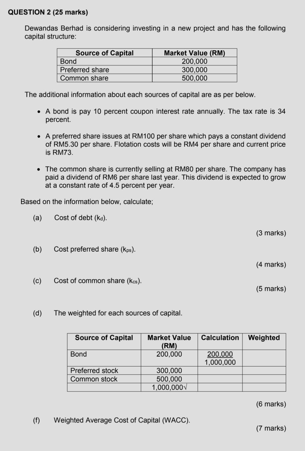 Please show the calculation step buy step QUESTION 2 (25 marks)