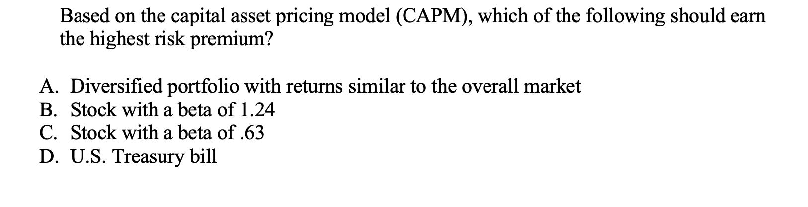 please show steps for both! Based on the capital asset pricing