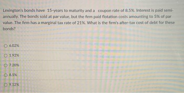 please show work aswell so i can study please ! Lexington's bonds