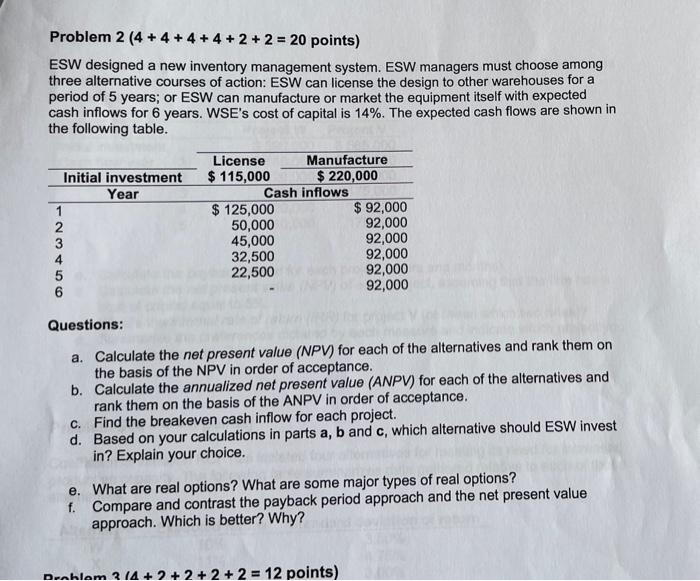 can u please answer these 2 problems ? Problem 2(4+4+4+4+2+2=20 points )