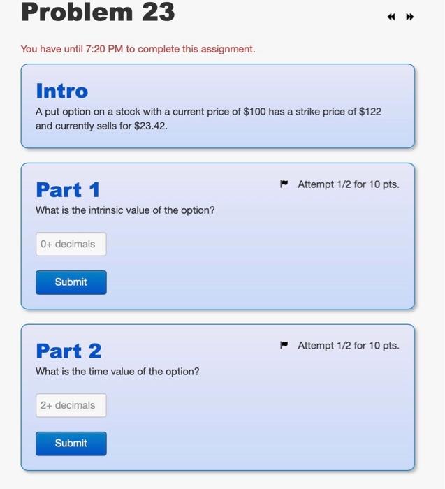  please share excel formulas Problem 23 You have until 7:20 PM