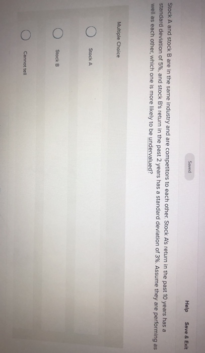  Saved Help Save & Exit Stock A and stock B are