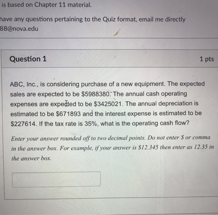  is based on Chapter 11 material. have any questions pertaining to