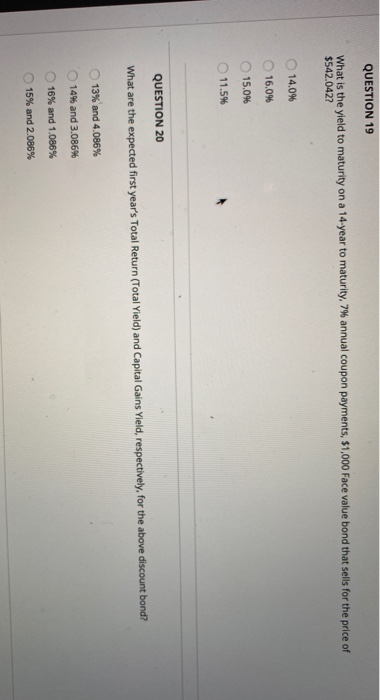  QUESTION 19 What is the yield to maturity on a 14-year