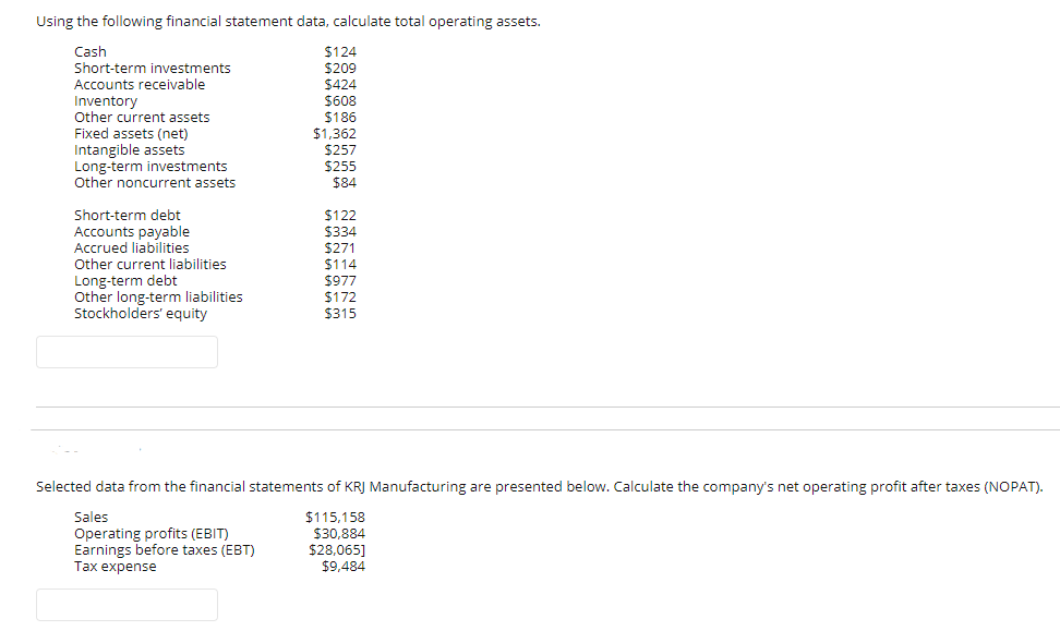 Using the following financial statement data, calculate total operating assets. Cash