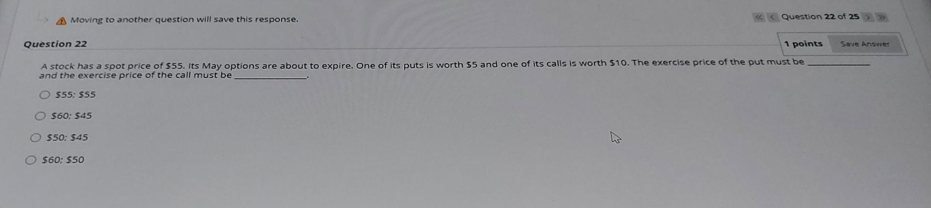 A Moving to another question will save this response. Question 22