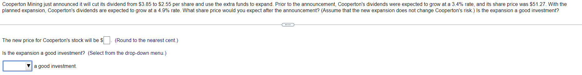 Solve the problem Cooperton Mining just announced it will cut its dividend