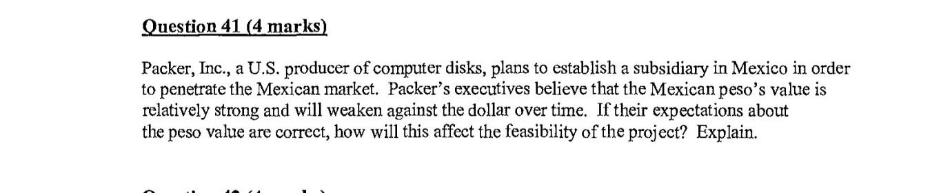  What's the solution to this problem? Question 41 (4 marks) Packer,