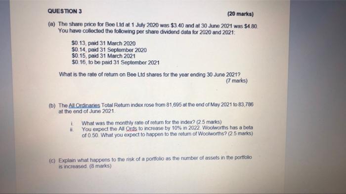  QUESTION 3 (20 marks) (a) The share price for Bee Lid
