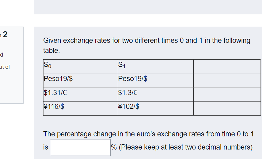 2. Given exchange rates for two different times 0 and 1