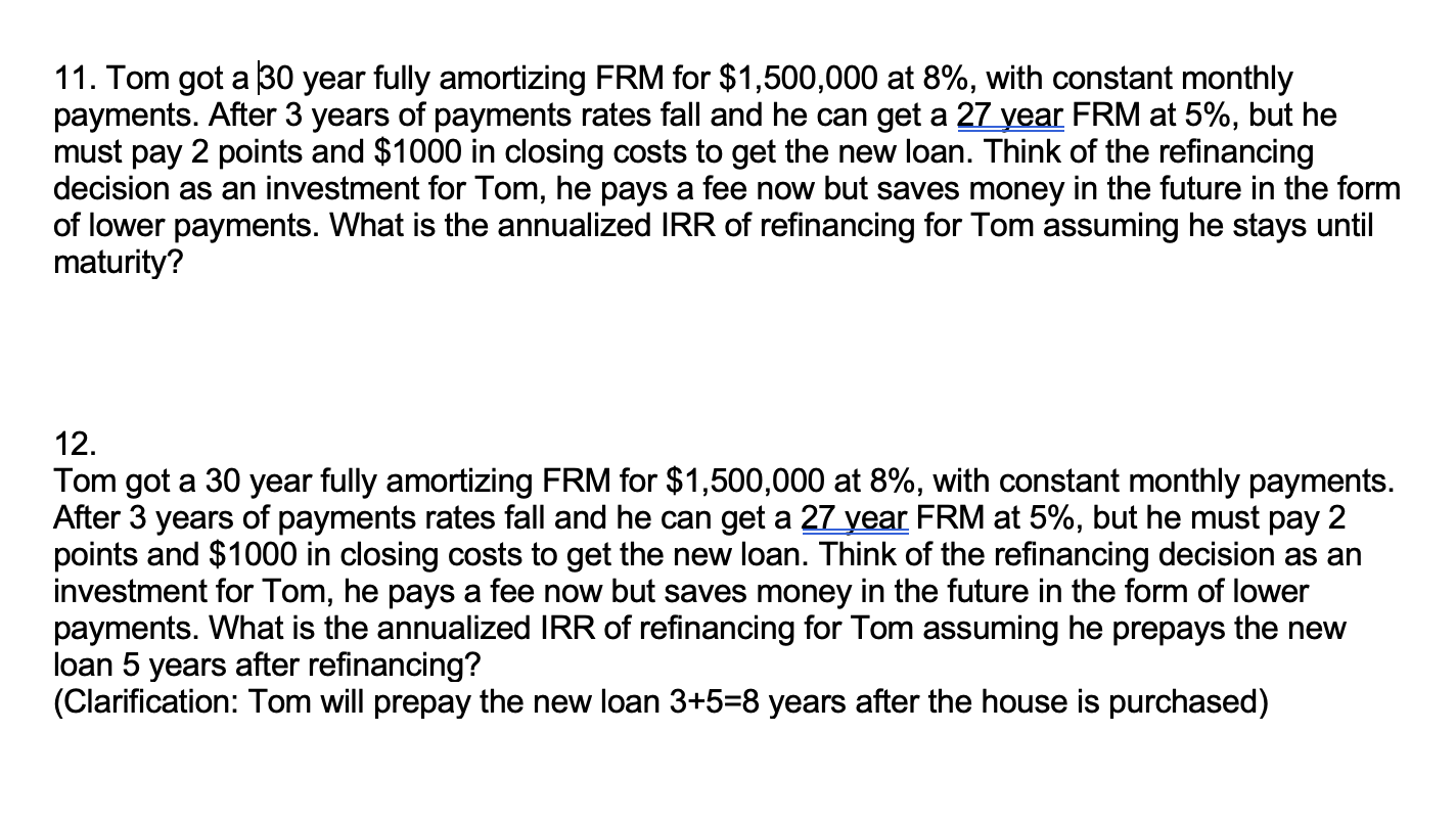  help with 11 and 12 11. Tom got a 30 year